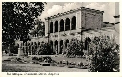 AK / Ansichtskarte Bad_Kissingen Konversationshaus im Kurgarten Bad_Kissingen