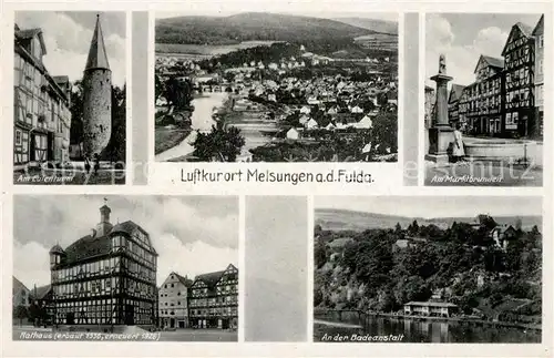 AK / Ansichtskarte Melsungen_Fulda Eulenturm Marktbrunnen Badeanstalt Rathaus Melsungen Fulda