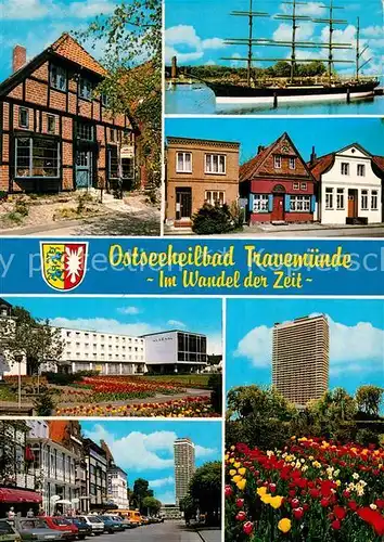 AK / Ansichtskarte Travemuende_Ostseebad Im Wandel der Zeit Alte Haeuser Segelschiff Moderne Gebaeude Hochhaus Hotel Travemuende_Ostseebad