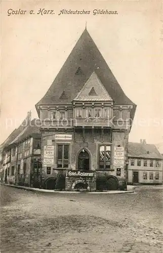 AK / Ansichtskarte Goslar Altdeutsches Gildehaus Goslar