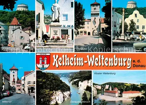 AK / Ansichtskarte Weltenburg_Kelheim Befreiungshalle Denkmal Statue Donautor Ludwigsplatz Mittertor Donaudurchbruch Kloster Weltenburg Kelheim