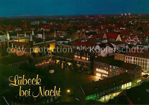 AK / Ansichtskarte Luebeck bei Nacht Blick von St Petri Kirche ueber den Markt Luebeck