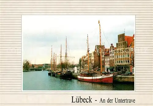AK / Ansichtskarte Luebeck Untertrave Segelschiffe Giebelhaeuser Luebeck