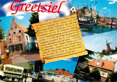 AK / Ansichtskarte Greetsiel Teilansichten Windmuehle Fischerhafen Pferdewagen Chronik Greetsiel