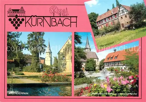 AK / Ansichtskarte Kuernbach_Baden Apothekerpark Wasserschloss Marktplatz Rathaus Kirche Naturpark Stromberg Heuchelberg Kuernbach_Baden