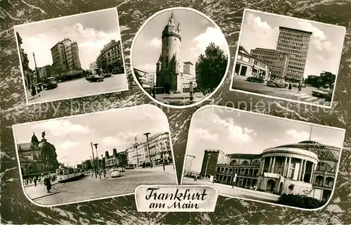 AK / Ansichtskarte Frankfurt_Main Eschenheimer Turm Stadtansichten Frankfurt Main