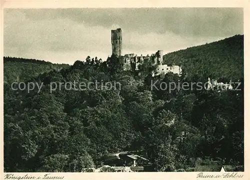 AK / Ansichtskarte Koenigstein_Taunus Ruine und Schloss Koenigstein_Taunus