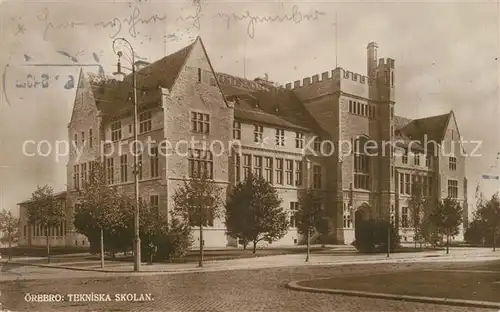 AK / Ansichtskarte oerebro Tekniska Skolan oerebro