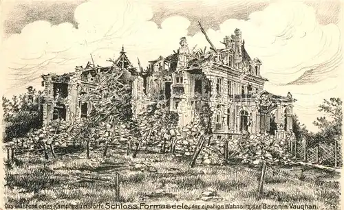 AK / Ansichtskarte Belgien Das waehrend eines Kampfes zerstoerte Schloss Formaseele Belgien
