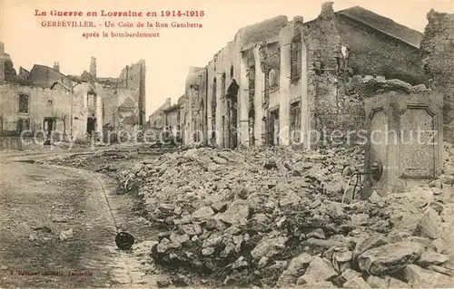 AK / Ansichtskarte Gerbeviller Un Coin de la Rue Gambetta apres le bombardement Gerbeviller