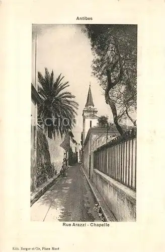 AK / Ansichtskarte Antibes_Alpes_Maritimes Rue Arazzi Chapelle Antibes_Alpes_Maritimes