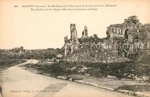 AK / Ansichtskarte Albert_Somme La Basilique et la Place apres le dernier recul des Allemands Albert Somme
