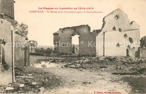 AK / Ansichtskarte Luneville La Ferme de la Faisanderie apres le bombardement Luneville