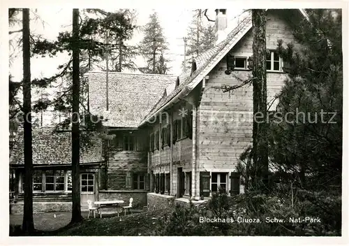 AK / Ansichtskarte Zernez_GR Blockhaus Ciuoza Schweizerischer Nationalpark Zernez_GR