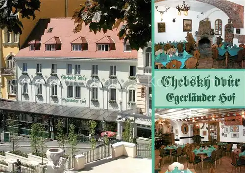 AK / Ansichtskarte Karlovy_Vary Chebskij dvur Egerlaender Hof Hotel Restaurant Karlovy Vary