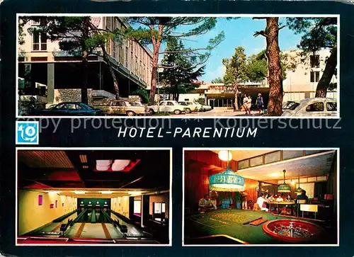 AK / Ansichtskarte Porec Hotel Parentium Kegelbahn Roulette Porec