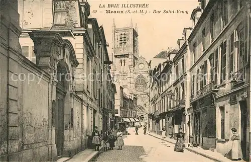 AK / Ansichtskarte Meaux_Seine_et_Marne Rue Saint Remy  Meaux_Seine_et_Marne