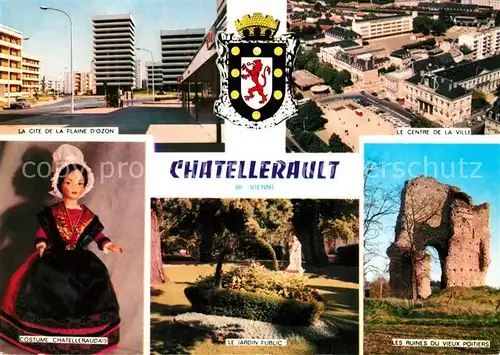 AK / Ansichtskarte Chatellerault La Cite de la Flaine d Ozon Centre Ruines Jardin Public Costume Chatellerault