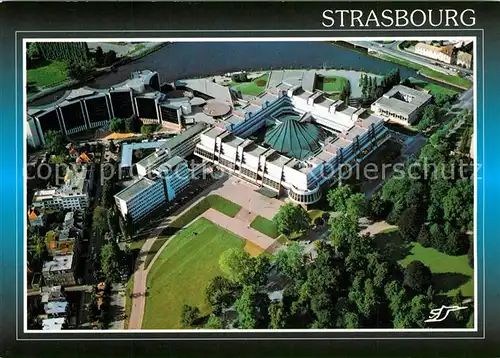 AK / Ansichtskarte Strasbourg_Alsace Palais de l Europe Sitz des Europarats Fliegeraufnahme Strasbourg Alsace