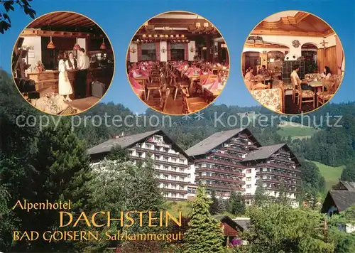 AK / Ansichtskarte Bad_Goisern_Salzkammergut Alpenhotel Dachstein Restaurant Bad_Goisern_Salzkammergut