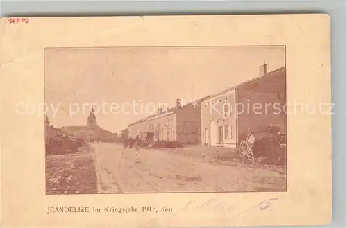 AK / Ansichtskarte Jeandelize Kriegsjahr 1915 Jeandelize
