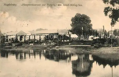 AK / Ansichtskarte Magdeburg Restaurant zur Pergola Adolf Mittag See  Magdeburg