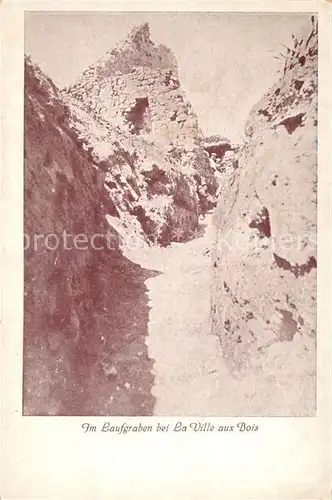 AK / Ansichtskarte La_Ville aux Bois Im Laufgraben La_Ville aux Bois