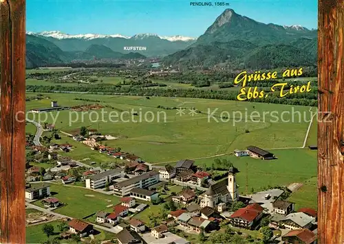 AK / Ansichtskarte Ebbs mit Kaisergebirge  Ebbs