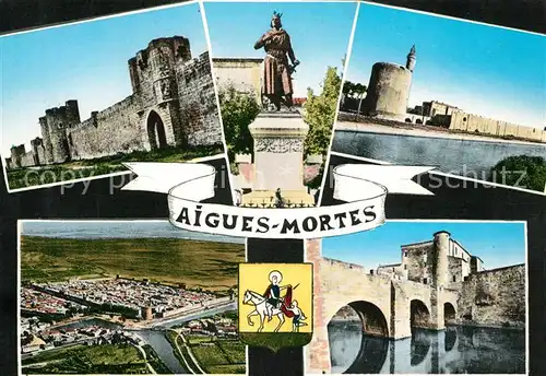 AK / Ansichtskarte Aigues Mortes_Gard Les Remparts Statue Saint Louis Tour de Constance Aigues Mortes Gard