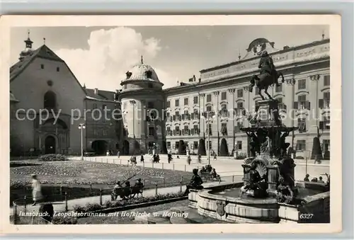 AK / Ansichtskarte Innsbruck Leopoldsbrunnen Hofkirche Hofburg Innsbruck