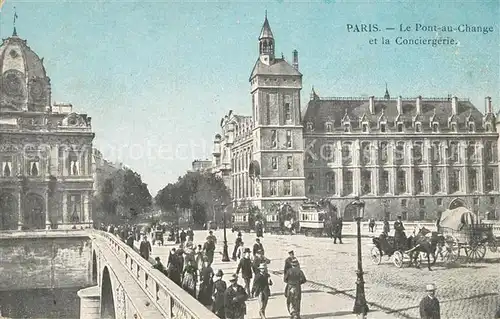 AK / Ansichtskarte Paris Le Pont au Change et la Conciergerie Paris