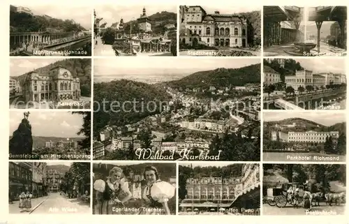 AK / Ansichtskarte Karlsbad_Eger Muehlbrunnenkolonnade Stadttheater Sprudelspringe Gemsfelsen am Hirschensprung Parkhotel Richmond Egerlaender Trachten Kaffee Pupp Postkutsche Karlsbad_Eger