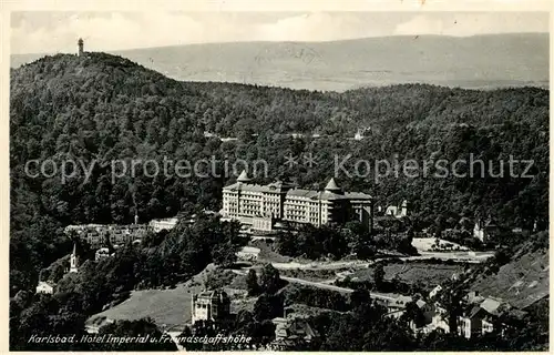 AK / Ansichtskarte Karlsbad_Eger Hotel Imperial und Freundschaftshoehe Karlsbad_Eger