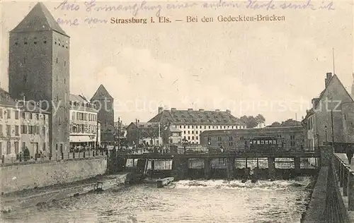 AK / Ansichtskarte Strassburg_Elsass Bei den Gedeckten Bruecken Strassburg Elsass