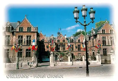 AK / Ansichtskarte Orleans_Loiret Hotel Groslot Orleans_Loiret