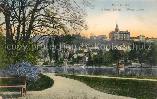AK / Ansichtskarte Weissenfels_Saale Saalepartie mit der Bergschule Weissenfels_Saale