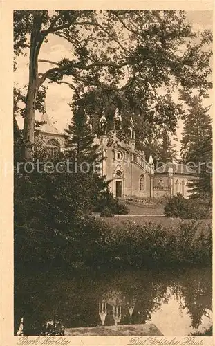 AK / Ansichtskarte Woerlitz Park Gotisches Haus Woerlitz