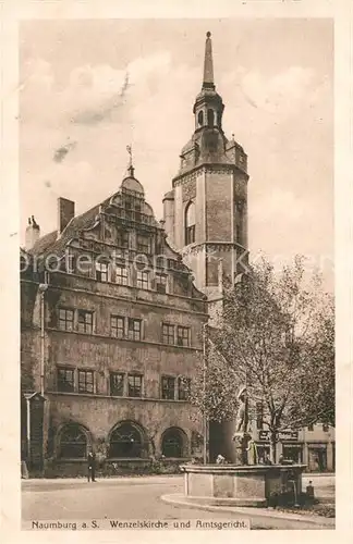 AK / Ansichtskarte Naumburg_Saale Wenzelskirche und Amtsgericht Naumburg_Saale