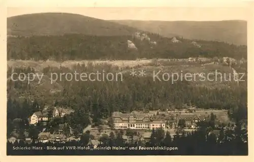 AK / Ansichtskarte Schierke_Harz VWR Hotel Heinrich Heine und Feuersteinklippen Schierke Harz