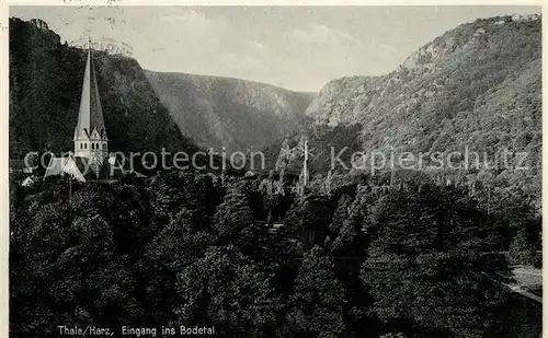 AK / Ansichtskarte Thale_Harz Eingang ins Bodetal Kirche Thale_Harz