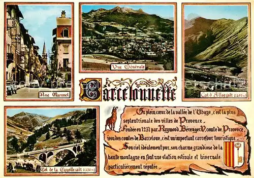 AK / Ansichtskarte Barcelonnette Rue Maunel Col Allos Col de la Cayolle Panorama Chronik Barcelonnette