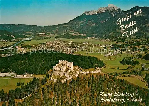 AK / Ansichtskarte Reutte_Tirol Fliegeraufnahme Ruine Ehrenberg Schlossberg Reutte Tirol