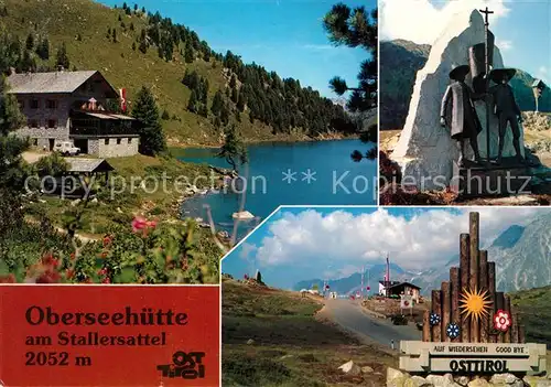 AK / Ansichtskarte St_Jakob_Defereggen Oberseehuette am Obersee Gedenkstein Andreas Hofer Grenzuebergang Stallersattel Osttirol Suedtirol St_Jakob_Defereggen