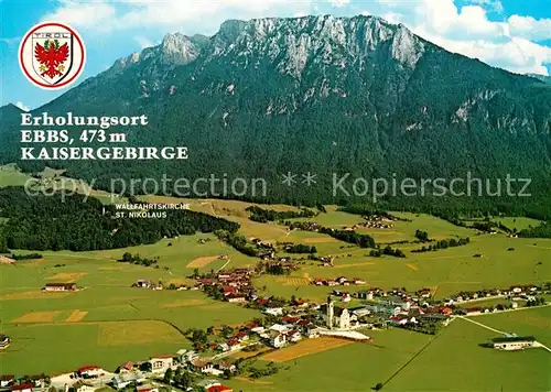 AK / Ansichtskarte Ebbs Erholungsort am Fusse des Kaisergebirges Fliegeraufnahme Ebbs