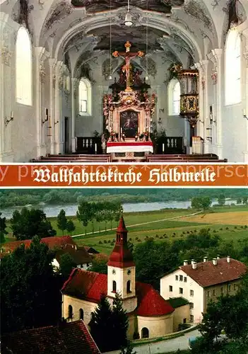 AK / Ansichtskarte Halbmeile_Deggendorf Wallfahrtskirche Halbmeile_Deggendorf
