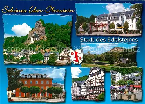 AK / Ansichtskarte Idar Oberstein Stadt des Edelsteines Fachwerk Idar Oberstein