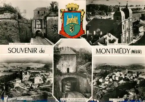 AK / Ansichtskarte Montmedy Porteresse Pont Levis Eglise Saint Martin Porte de la Citadelle Montmedy
