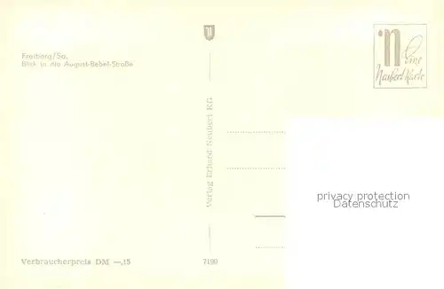 AK / Ansichtskarte Freiberg_Sachsen August Bebel Strasse Freiberg Sachsen