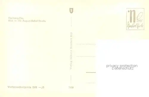 AK / Ansichtskarte Freiberg_Sachsen August Bebel Strasse Freiberg Sachsen