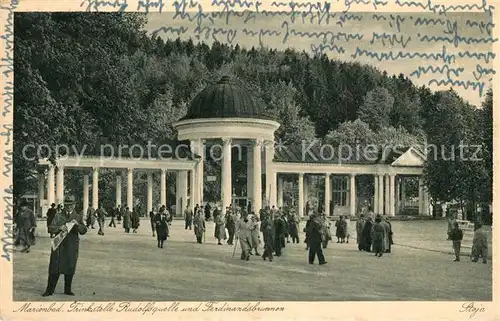 AK / Ansichtskarte Marienbad_Tschechien_Boehmen Trinkstelle Rudolfsquelle und Ferndinandsbrunnen Marienbad_Tschechien